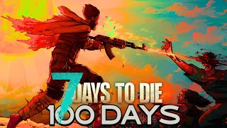 I Played 100 Days On INSANE Difficulty  7 Days To Die [upl. by Boorer271]