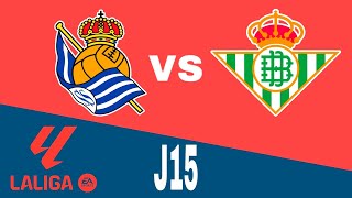 Real Sociedad 20 Real Betis en vivo La Liga Jornada 15 [upl. by Ycal409]