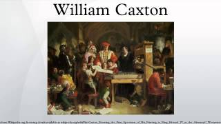 William Caxton [upl. by Genevieve]