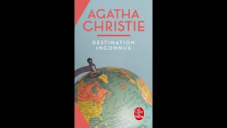 Destination Inconnue Agatha Christie [upl. by Eevets]