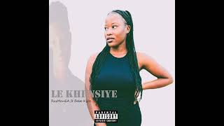 Le Khi Nsiye  RasManSA ft Bebe Kyle Official Audio [upl. by Sondra]