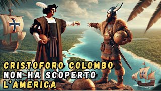 Cristoforo Colombo Non Ha Scoperto LAmerica [upl. by Soane]