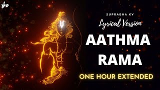 Aathma Rama Aananda Ramana  LYRICS  One Hour Extended  Female Version  Suprabha KV [upl. by Tengler]