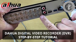 Dahua Digital Video Recorder DVR  Step by Step Tutorial [upl. by Alitta]