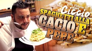 In Cucina con Ciccio Spaghetti alla Cacio e Pepe Romani DOC [upl. by Larentia518]