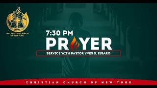 Service de Prayer du Mardi Rev Yves S Figaro  CCNY Worship 11524 [upl. by Druci869]