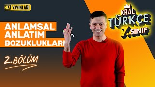 Anlamsal Anlatım Bozuklukları Konu Anlatımı Soru Çözümü 2 Bölüm  7 Sınıf Türkçe [upl. by Emmerie]