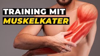 Training mit Muskelkater [upl. by Yleik883]