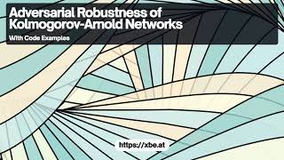 Exploring Adversarial Robustness in Kolmogorov Arnold Networks [upl. by Anreval]