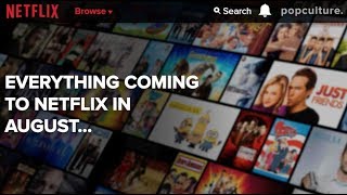 Everything Coming to Netflix August 2018 [upl. by Cordier]