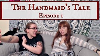 Lets Watch The Handmaids Tale Episode 1 Review [upl. by Rox]