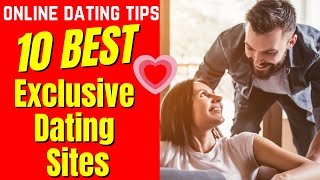 ❤️10 BEST Exclusive Dating Sites 2024 [upl. by Noxin432]