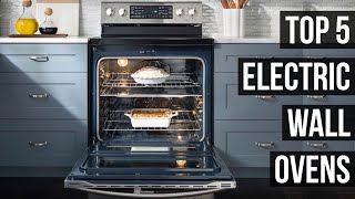 5 Best Electric Wall Ovens In 2024 [upl. by Costello]