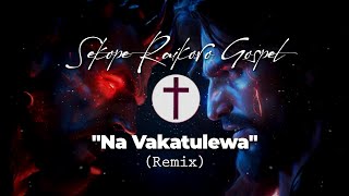 quotNa Vakatulewaquot MaxDon Remix  Sekope Raikoro [upl. by Pelagias]