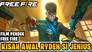 FILM PENDEK FREE FIRE KISAH AWAL RYDEN SI JENIUS [upl. by Yrrok165]