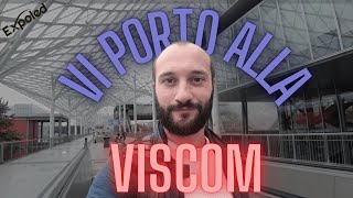 Vi porto alla VISCOM alla scoperta dei Led [upl. by Sheehan665]