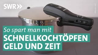 Energiesparend kochen mit einem Schnellkochtopf  Marktcheck SWR [upl. by Alena240]