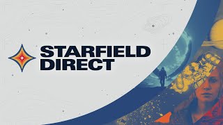 Starfield Direct – Gameplay Deep Dive [upl. by Reffotsirk]