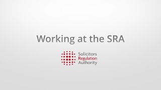 Working at the Solicitors Regulation Authority [upl. by Hgierb]