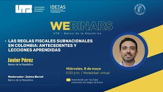 Webinar UTBBanrep Reglas fiscales subnacionales en Colombia antecedentes y lecciones aprendidas [upl. by Noah807]