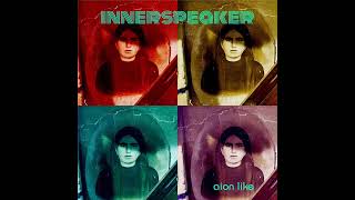 Innerspeaker  Aion Like  Official Audio [upl. by Annayak]