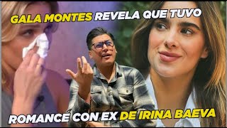 Gala Montes revela que tuvo romance con ex de Irina Baeva 😱 [upl. by Blancha]