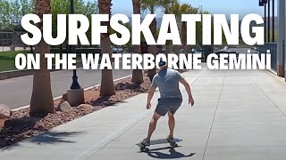 Surfkating on the Waterborne Gemini Carbon Surfskate [upl. by Suiravad]