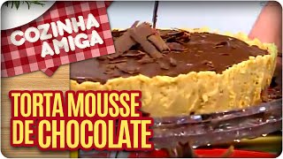 Receita Torta mousse de chocolate  Cozinha Amiga [upl. by Azelea782]