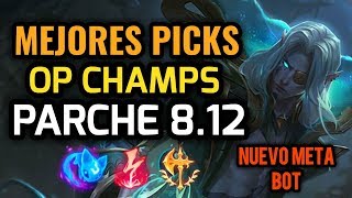 MEJORES PICKS Y CAMPEONES OP  PARCHE 812 League of Legends  OP Champs LOL 2018 Temporada 8 [upl. by Giesecke]