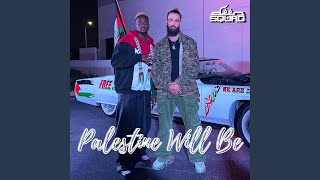 Palestine Will BE feat Jae Deen amp Karter Zaher [upl. by Judus730]