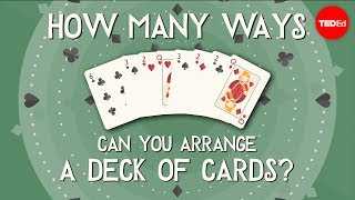 How many ways can you arrange a deck of cards  Yannay Khaikin [upl. by Edny884]