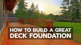 How to Build a Great Deck Foundation [upl. by Ahsineb]