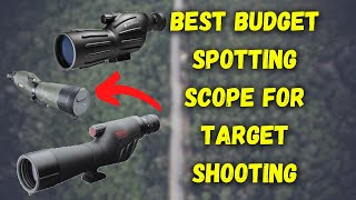 Best Budget Spotting Scope for Target Shooting 2023 Guide [upl. by Lebna]