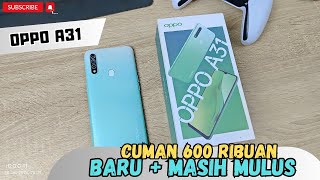 REFURBISH Atau Bukan  HP OPPO A31 Cuma 600 Ribuan 🔥 UNBOXING Hp Dibawah 1 Juta [upl. by Francis]