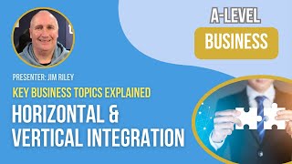 Horizontal and Vertical Integration Business Growth Strategy [upl. by Erinn]