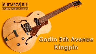 Godin 5th Avenue Kingpin [upl. by Nennahs290]