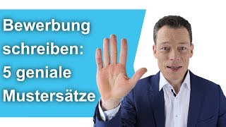 Bewerbung schreiben 5 geniale Sätze – perfekte Bewerbung schreiben  M Wehrle [upl. by Ennaitsirhc]