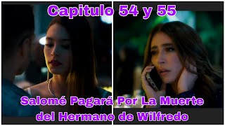 Arelys Henao 2 Capitulo 54 y 55 Avance Salomé Pagará Por La Muerte del Hermano de Wilfredo [upl. by Ramma]