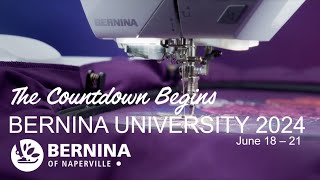 Counting Down to BERNINA University 2024 [upl. by Tillinger]