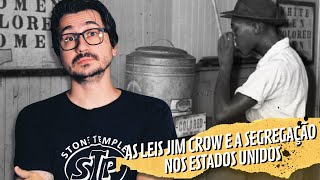 AS LEIS JIM CROW E A SEGREGAÇÃO NOS EUA [upl. by Terri]