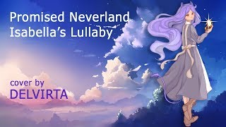 【Delvirta】 Isabella’s Lullaby RUS cover [upl. by Idleman]