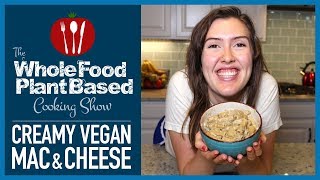 Plant Based Vegan Mac amp Cheese [upl. by Varin]