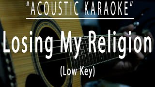 Losing my religion  REM Acoustic karaoke [upl. by Saenihp323]