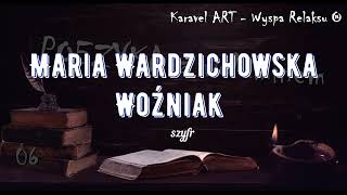 Maria Wardzichowska Woźniak  szyfr [upl. by Drobman171]