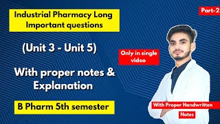 Industrial pharmacy 5th semester important questions। Long Questions। B Pharm। Part2। [upl. by Meris]