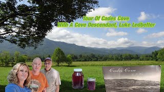 Tour Of Cades Cove With Luke Ledbetter  VERY INTERESTING [upl. by Drarehs]