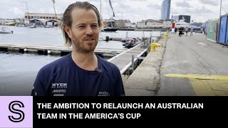 The ambition to relaunch an Australian team in the Americas Cup  Stuffconz [upl. by Dopp]