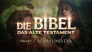 Die Bibel  Altes Testament  1  Adam und Eva [upl. by Hcnarb]