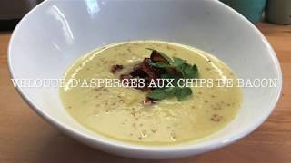 Velouté dasperges aux chips de bacon [upl. by Aikenat]