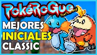 LOS MEJORES INICIALES PARA EL MODO CLASSIC EN POKEROGUE [upl. by Wei626]